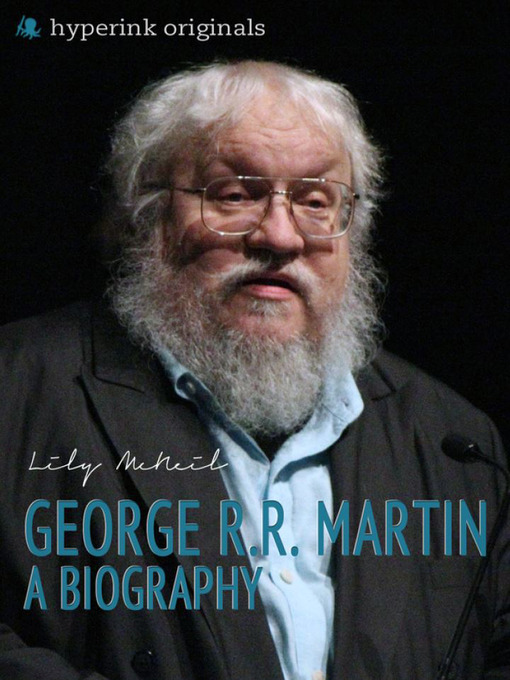 Title details for George R. R. Martin by Lily McNeil - Available